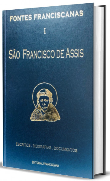 Fontes Franciscanas I - São Francisco de Assis