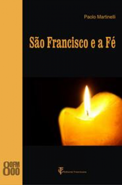 São Francisco de Assis e a Fé