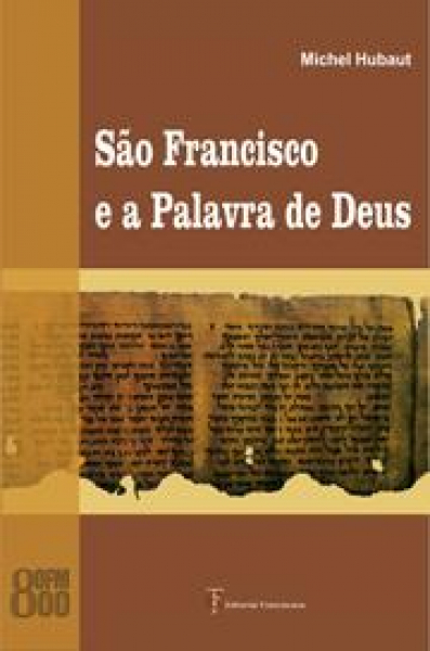 São Francisco de Assis e a Palavra de Deus