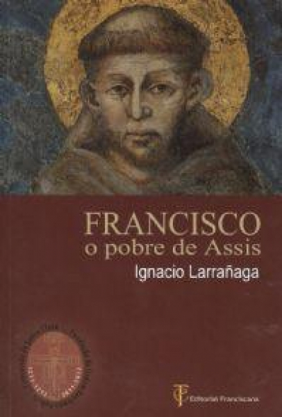 Francisco - O Pobre de Assis